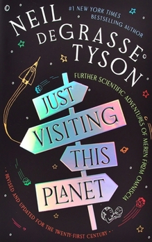 Hardcover Just Visiting This Planet, Revised and Updated for the Twenty-First Century: Further Scientific Adventures of Merlin from Omniscia Book