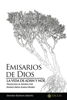 Paperback Emisarios de Dios: La Vida de Adán y Noé [Spanish] Book