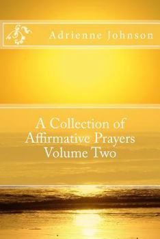 Paperback A Collection of Affirmative Prayers Volume Two Book