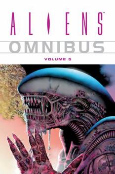 Aliens Omnibus Volume 5 - Book  of the Aliens Comics