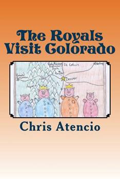 Paperback The Royals Visit Colorado Book
