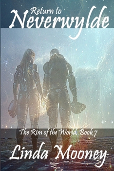 Return to Neverwylde - Book #7 of the Rim of the World