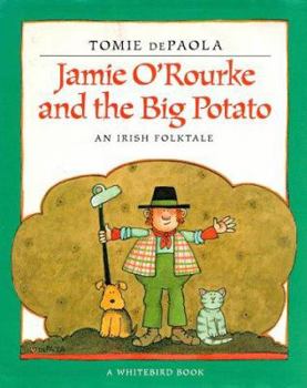 Hardcover Jamie O'Rourke and the Big Potato Book