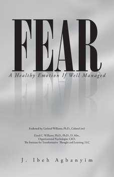 Paperback Fear: A Healthy Emotion If Well Managed Book