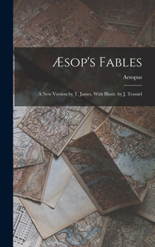 Hardcover Æsop's Fables: A New Version by T. James, With Illustr. by J. Tenniel Book