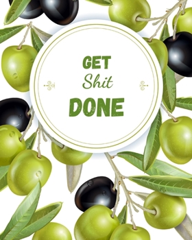 Get Shit Done: 2020 Planner Weekly, Monthly And Daily | Jan 1, 2020 to Dec 31, 2020  Planner & calendar | New Year's resolution & Goal Setting For ... - Inspirational 2020 Gifts For Herbal Lovers