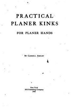 Paperback Practical Planer Kinks for Planer Hands Book