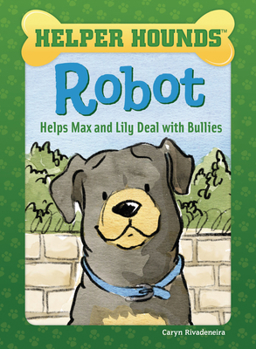 Hardcover Robot Helps Max and Lily Deal with Bullies Book
