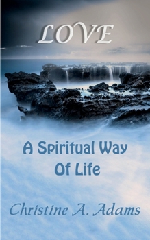 Paperback Love: A Spiritual Way of Life Book