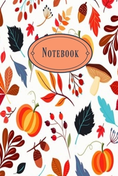 Notebook: Autumn Fall patterned lined paperback jotter