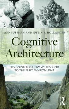 Paperback Cognitive Architecture: Designing for How We Respond to the Built Environment Book