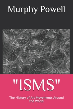 Paperback "isms": The History of Art Movements Around the World Book