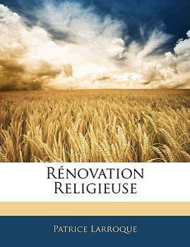 Paperback Rénovation Religieuse [French] Book