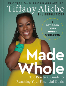 Hardcover Made Whole: The Practical Guide to Reaching Your Financial Goals Book