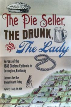 Paperback The Pie Seller, The Drunk, and The Lady Book