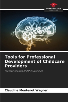 Paperback Tools for Professional Development of Childcare Providers Book