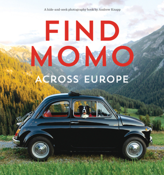 Paperback Find Momo Across Europe: Another Hide-And-Seek Photography Book