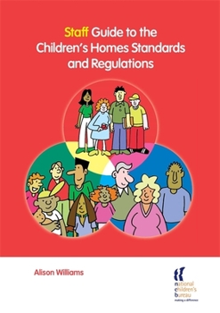 Paperback Staff Guide to the Children's Homes Standards and Regulations Book