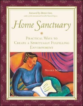 Paperback Home Sanctuary : Practical Ways to Create a Spiritually Fulfilling Environment Book