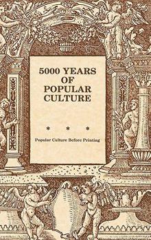 Five Thousand Years of Popular Culture: Popular Culture Before Painting
