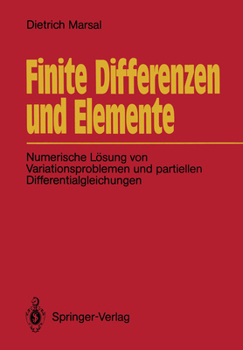 Paperback Finite Differenzen Und Elemente: Numerische Lösung Von Variationsproblemen Und Partiellen Differentialgleichungen [German] Book
