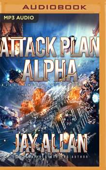 Attack Plan Alpha - Book #16 of the Blood on the Stars
