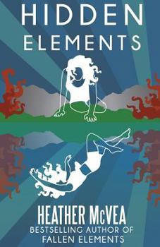 Hidden Elements - Book #2 of the Elements Series