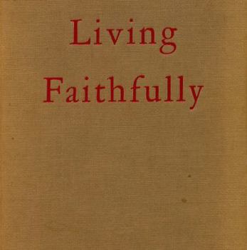 Hardcover Living Faithfully,: A Devotional Study of the Second Epistle of Peter Book