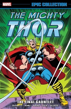 Paperback Thor Epic Collection: The Final Gauntlet Book