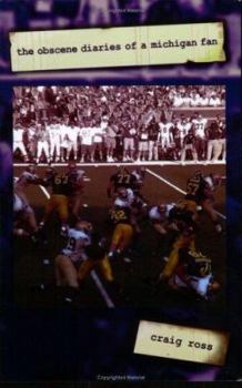 Paperback The Obscene Diaries of a Michigan Fan Book