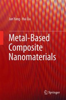 Hardcover Metal-Based Composite Nanomaterials Book