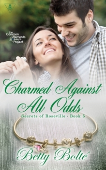 Charmed Against All Odds - Book #5 of the Secrets of Roseville