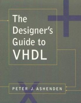 Paperback The Designer's Guide to VHDL: Book