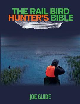 Paperback Rail Bird Hunter's Bible Book