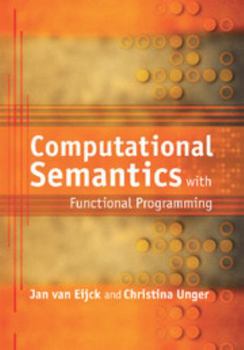 Paperback Computational Semantics with Functional Programming Book