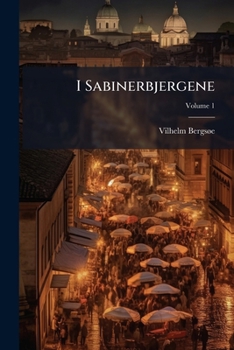 Paperback I Sabinerbjergene: Breve Fra Gennazzano; Volume 1 [Danish] Book