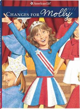 Changes for Molly: A Winter Story - Book #6 of the American Girl: Molly