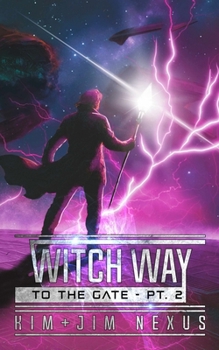 Paperback Witch Way to the Gate - Part 2: Witch Way Chronicles #05.2 Book