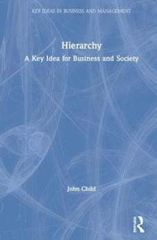 Hardcover Hierarchy: A Key Idea for Business and Society Book