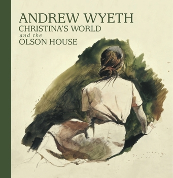 Hardcover Andrew Wyeth, Christina's World, and the Olson House Book