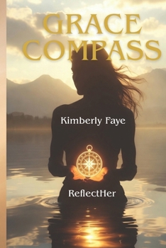 Paperback Grace Compass: A Two-in-One Edition: The Way Home and Finding the Way Home Book