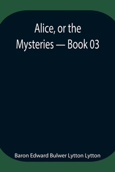 Paperback Alice, or the Mysteries - Book 03 Book