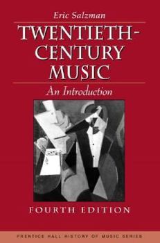 Twentieth Century Music: An Introduction - Book  of the Prentice Hall History of Music Series