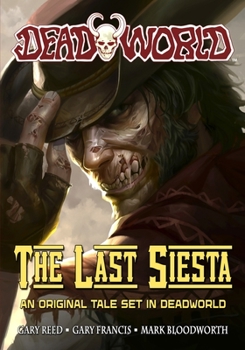 Paperback Deadworld: The Last Siesta Book