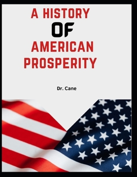 Paperback A History of American Prosperity Book