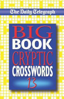Paperback Daily Telegraph Big Book of Cryptic Crosswords 13 Book