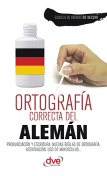 Ortografia correcta del aleman (Spanish Edition)