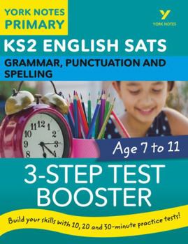 Paperback English Sats 3-Step Test Booster Grammar, Punctuation and Spelling: York Notes for Ks2 Catch Up, Revise and Be Ready for the 2023 and 2024 Exams Book