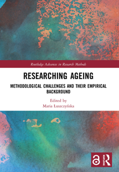 Paperback Researching Ageing: Methodological Challenges and their Empirical Background Book