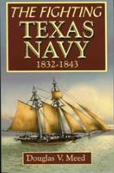 Paperback Fighting Texas Navy 1832-1843 Book
